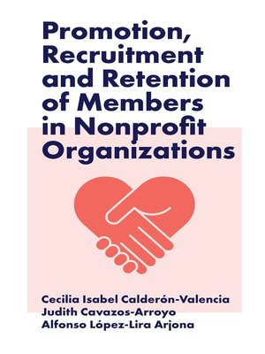 cover image of Promotion, Recruitment and Retention of Members in Nonprofit Organizations